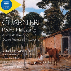 Taino, Juliana – Guarnieri: Pedro Malazarte, a Serra Do Rola-Moca & Quatro Poemas De Macunaima