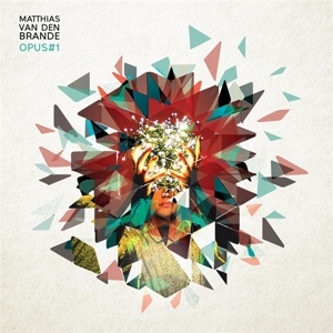 Brande, Matthias Van Den – Opus 1
