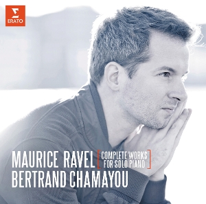 Chamayou, Bertrand – Ravel: Complete Works For Solo Piano
