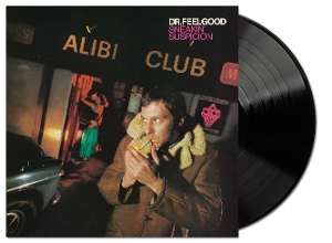 Dr. Feelgood – Sneakin' Suspicion