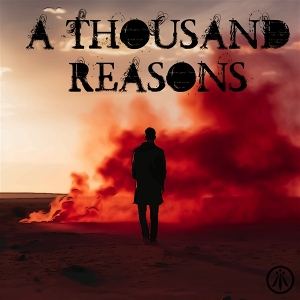 A Thousand Reasons – A Thousand Reasons