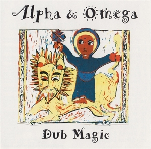Alpha & Omega – Dub Magic