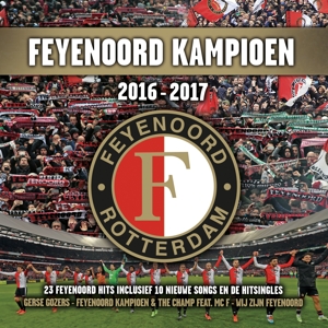 Various – Feyenoord Kampioen 2016 - 2017