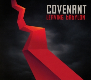 Covenant – Leaving Babylon