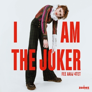 Aaij, Fee – I Am the Joker