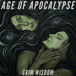 Age of Apocalypse – Grim Wisdom