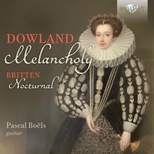 Boels, Pascal – Dowland: Melancholy / Britten: Nocturnal