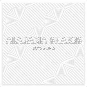 Alabama Shakes – Boys & Girls