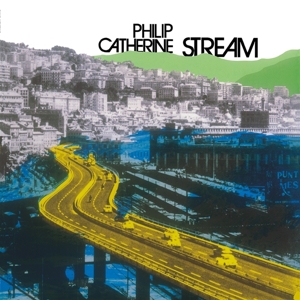 Catherine, Philip (Trio) – Stream