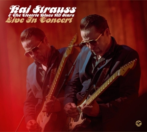 Strauss, Kai & the Electric Blues All Stars – Live In Concert