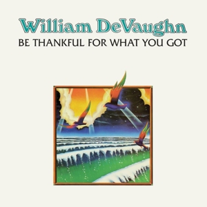 Devaughn, William – Be Thankful For What You Got