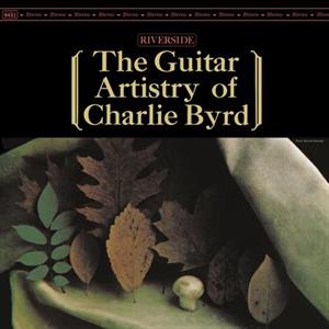 Byrd, Charlie – The Artistry of Charlie Byrd