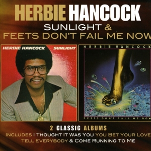 Hancock, Herbie – Sunlight/Feets Don't Fail Me Now