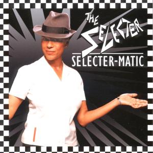 Selecter – Selecter-Matic