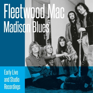 Fleetwood Mac – Madison Blues