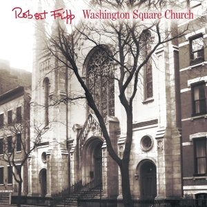 Fripp, Robert – Washington Square Church