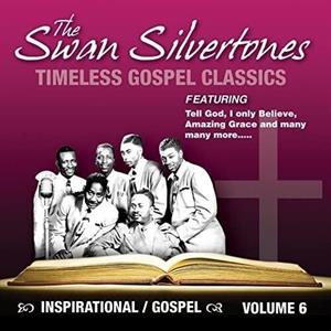 Swan Silvertones – Inspirational Gospel Classics 6