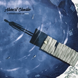 Almost Charlie – A Different Kind of Here