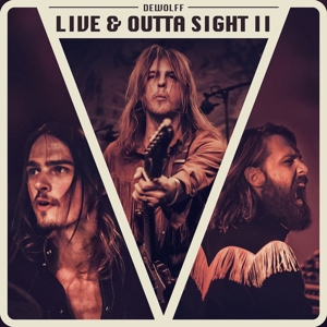 Dewolff – Live & Outta Sight Ii
