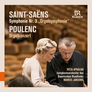 Apkalna, Iveta – Saint-Saens/Poulenc: Symphonie Nr. 3/Orgelkonzert