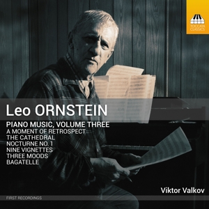 Valkov, Viktor – Leo Ornstein: Piano Music, Volume Three
