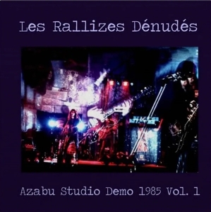 Les Rallizes Denudes – Azabu Studio Demo 1985 Vol.1