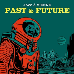 Various – Jazz a Vienne : Past & Future