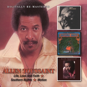Toussaint, Allen – Life, Love & Faith/Southern Nights/Motion