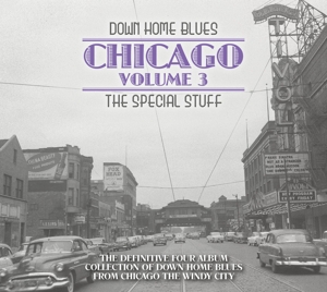 Down Home Blues – Chicago Volume 3: the Special Stuff