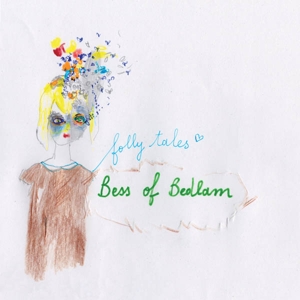 Bess of Bedlam – Folly Tales