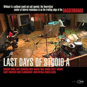 Daggerboard – Last Days of Studio A