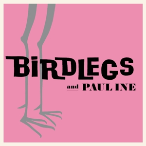 Birdlegs & Pauline – Birdlegs & Pauline
