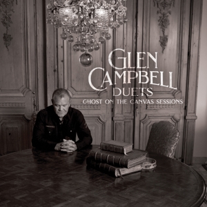 Campbell, Glen – Duets: Ghost On the Canvas Sessions