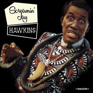 Hawkins, Screamin' Jay – I Put a Spell On You