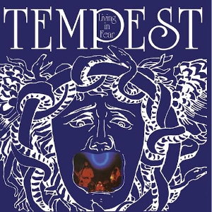 Tempest – Living In Fear