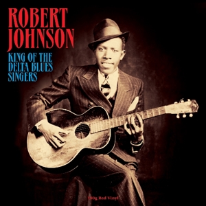 Johnson, Robert – King of the Delta Blues