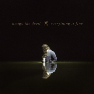 Amigo the Devil – Everything is Fine
