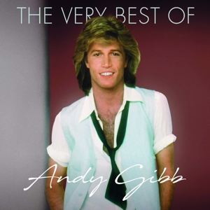 Andy Gibb – The Very Best of