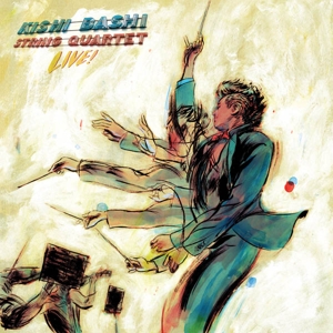 Bashi, Kishi – String Quartet Live!