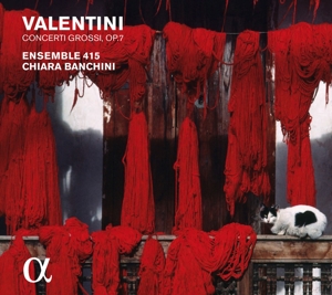 Valentini – Concerti Grossi Op.7
