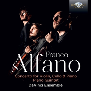 Davinci Ensemble – Alfano: Concerto For Violin, Cello & Piano, Piano Quintet