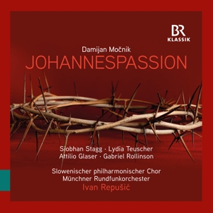 Stagg, Siobhan – Damijan Mocnik: Pasijon Po Janezu (St. John Passion)