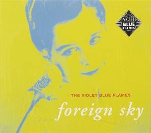 Violet Blue Flames – Foreign Sky