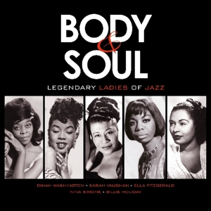 V/A – Body & Soul - Legendary Ladies of Jazz