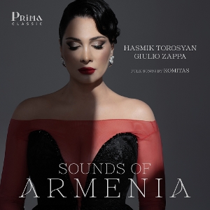 Torosyan, Hasmik & Giulio Zappa – Sounds of Armenia: Folk Songs By Komitas