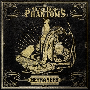 Black Rose Phantoms, the – Betrayers