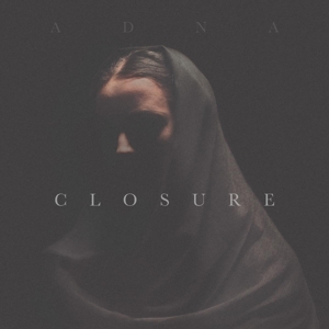 Adna – Closure