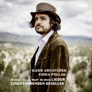 Arcayurek, Ilker – Lieder Eines Fahrenden Gesellen