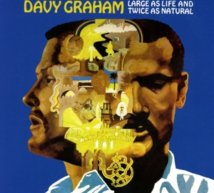 Graham, Davy – Large As Life and Twice As Natural