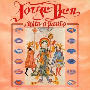 Ben, Jorge – Solta O Pavao